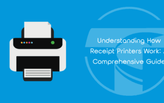 Understanding How Receipt Printers Work A Comprehensive Guide