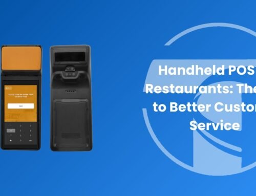 Handheld POS for Restaurants: The Key to Better Customer Service