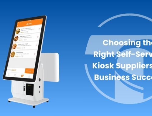 How to Choose the Right Self-Service Kiosk Suppliers