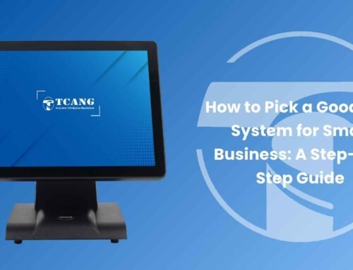 How to Pick a Good POS System for Small Business: A Step-by-Step Guide